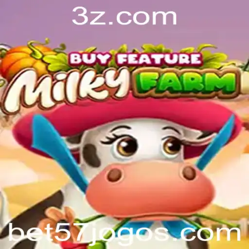 Descubra MilkyFarmBuyFeature: A Nova Atração de Bet57